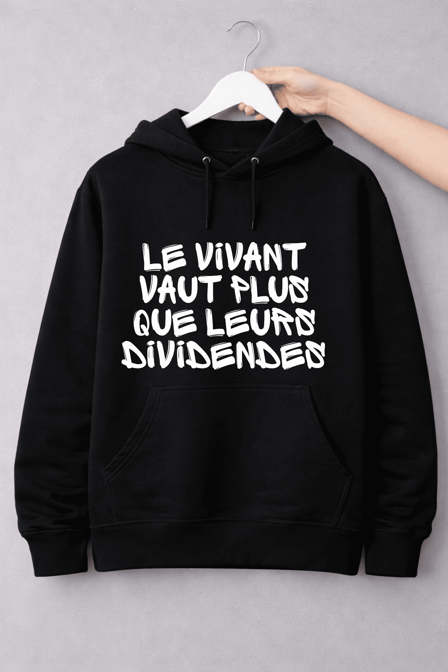 le vivant vaut plus sweat noir